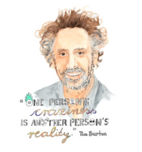 Tim Burton Portrait Illustration Aquarell Zitat One person´s craziness is another person´s reality
