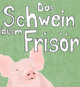 Das Schwein beim Frisör von Erich Kästner. Coverillustration, Collage